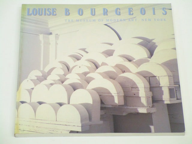 Louise Bourgeois: Louise Bourgeois, 1982, Deborah Wye, The Museum of Modern Art, NY, ISBN 0870702572, softbound.