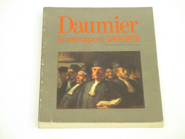 Honore Daumier: Daumier In Retrospective, 1808-1879, Elizabeth Mongan, June 1979, The Armand Hammer Foundation, Los Angeles, softbound.