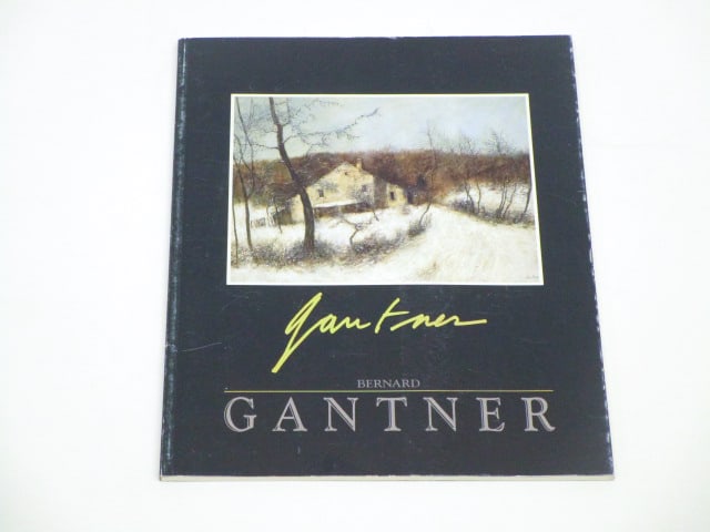 Bernard Gantner: Bernard Gantner, Dyansen Gallery, softbound.