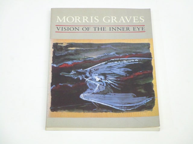 Morris Graves: Morris Graves Vision of the Inner Eye, 1983, Ray Kass, The Phillips Collection and George Braziller Inc, ISBN 0807610690, softbound.