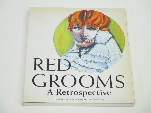Red Grooms: Red Grooms-A Retrospective, 1956-1984, Judith Stiem, 1985, Pennsylvania Academy of Fine Art, ISBN 09438360304 0810923157, softbound.