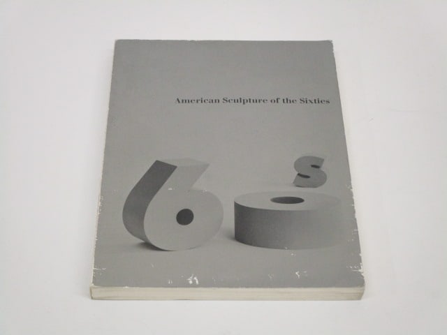 American Sculptures: American Sculpture of the Sixties, 1967, LACMA, softbound.