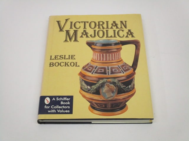 Majolica: Victorian Majolica, 1996, Leslie Bockol, Schiffer Publishing Ltd, ISBN 0887409539, hardbound