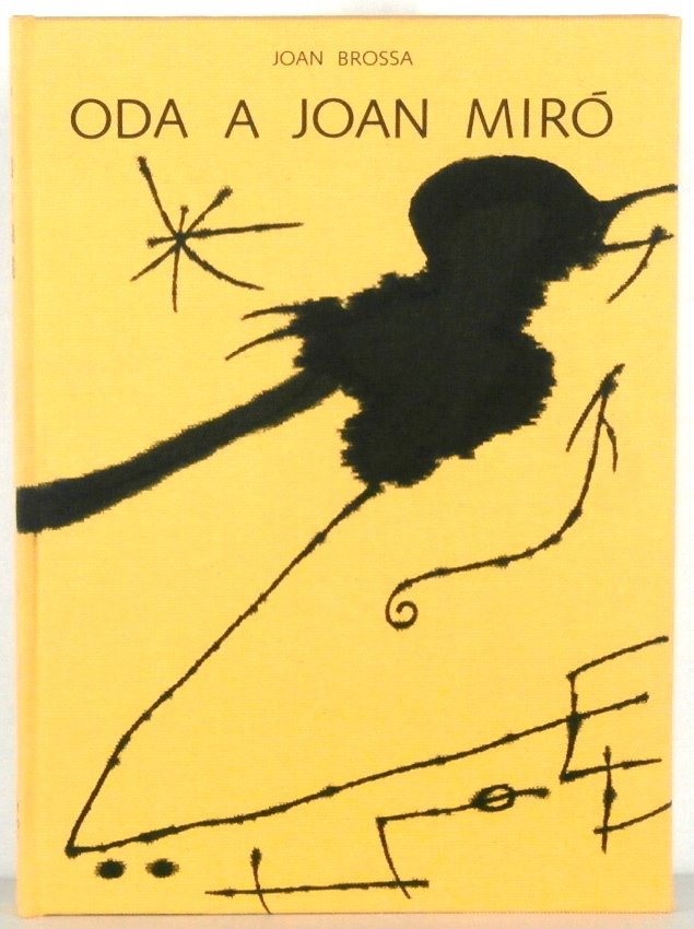 Joan Miro (1893-1983) Spanish: JOAN BROSSA: ODA A JOAN MIRO, 1973, hardbound fancifully illustrated book, signed by Miro and Brossa, from the numbered edition 350, published by Ediciones Poligrafia, in excellent condition.