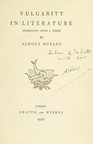 Huxley Vulgarity in Literature, inscribed