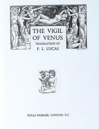 Pervigilium Veneris,1/100,GCock,1939: Pervigilium Veneris: The Vigil of Venus,translated by F.L.Lucas, number 26 of 100 copies, engraved aquatint pictorial titles and illustrations by John Buckland Wright, original citron morocco