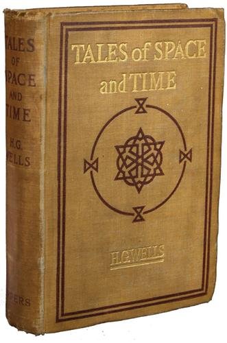Wells (H.G.) Tales of Space and Time