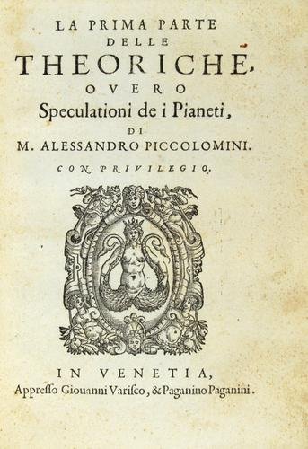 Piccolomini.La Prima Parte delle Theoriche, overo