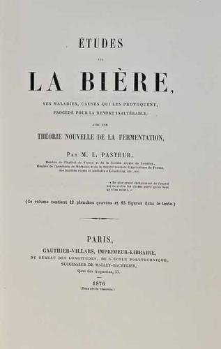 Pasteur (Louis) Études sur la Bière