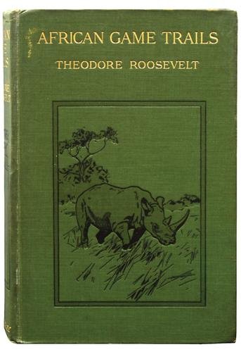 Roosevelt (Theodore) African Game Trials