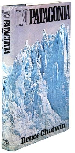 Chatwin (Bruce) In Patagonia