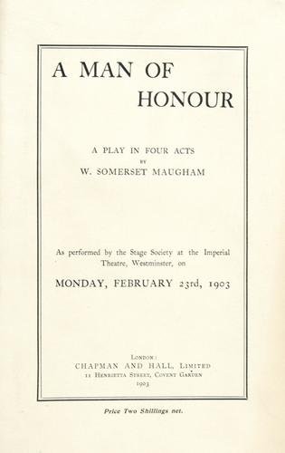 Maugham (Somerset) A Man of Honour, signed