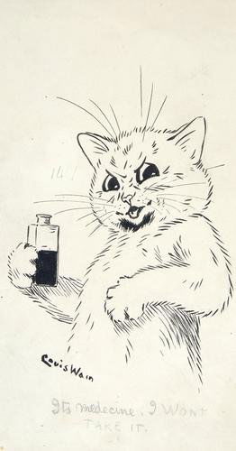 Wain (Louis) "It medicine. I WONT TAKE IT": Wain (Louis) "It medicine. I WONT TAKE IT"original pen and ink drawing, titled in pencil, signed at bottom left of image, 210 x 150mm. on a mishapen piece of art paper, dusty, probably drawn f