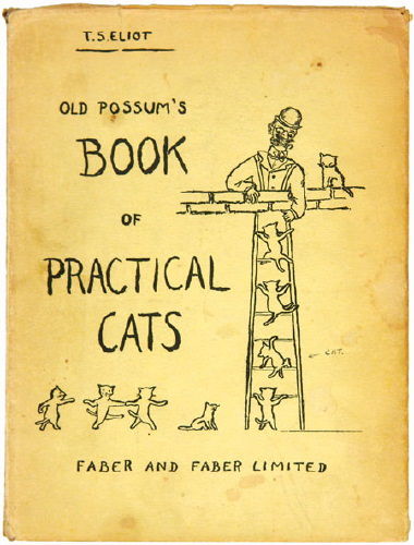 Old PossumÕs Book of Practical Cats,: Eliot (T.S.) Old PossumÕs Book of Practical Cats, first edition, 1939; another edition, first illustrated edition, colour lithograph plates by Nicolas Bentley, illustrations, 1940, both original