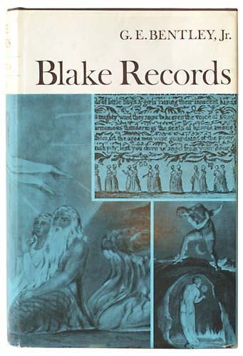 Blake Records,: Bentley (G.E.) Blake Records, Oxford, 1969; Blake Books, Oxford, 1977 ¤ Keynes (Sir Geoffrey) Blake Studies, Essays on his Life and Work, second edition, Oxford, 1971 ¤ William Blake: Essays in