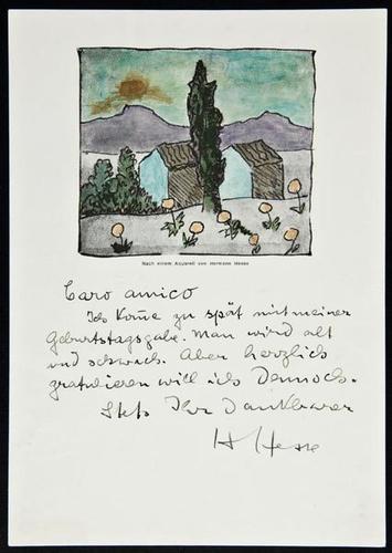 Hesse (Hermann, poet, novelist: Hesse (Hermann, poet, novelist and painter, 1877-1962) Autograph Letter signed to "Caro amico",in German, 1p. written below a colour printed picture by Hesse, 8vo, n.d., apologising to a dear