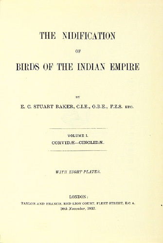 Baker (Edward Charles Stuart) The Nidification of: Baker (Edward Charles Stuart) The Nidification of Birds of the Indian Empire, 4 vol., first edition, 29 plates, two leaves and a plate loose from vol.1 and frayed at edges, vol.4 title loose,