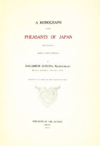 Kuroda (Nagamichi) A Monograph of the Pheasants o