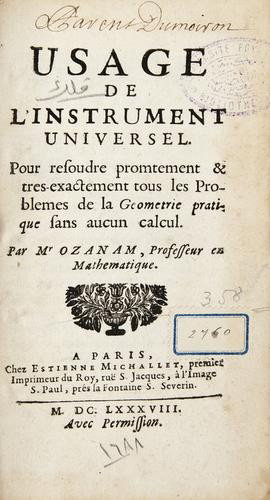 Ozanam (Jacques) Usage de l'Instrument Universel..: Ozanam (Jacques) Usage de l'Instrument Universel...,first edition, 2 folding engraved plates (of 3), one torn and detached, contemporary calf, worn, 12mo, Paris, Estienne, Michallet, 1688.