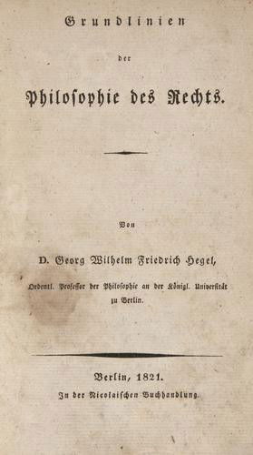 Hegel (Georg Wilhelm Friedrich) Grundlinien der Ph: Hegel (Georg Wilhelm Friedrich) Grundlinien der Philosophie des Rechts,first edition, several small stains, oblitterating the odd letter on several ff., some water-staining, mostly marginal, l