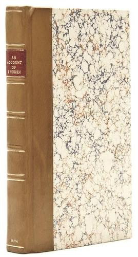 [Robinson (John)] An Account of Sweden: [Robinson (John)] An Account of Sweden,half-title, modern calf-backed marbled boards, [Wing R1690], for Tim Goodwin, 1694.