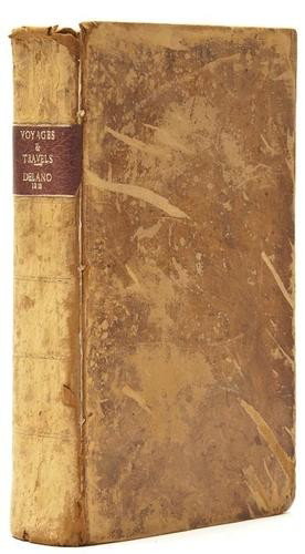 Delano (Amasa) A Narrative of Voyages and Travels.: Delano (Amasa) A Narrative of Voyages and Travels...comprising Three Voyages round the World,second edition, engraved portrait frontispiece, one plate, folding map, foxed and browned throughou