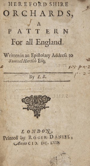B[eale] (J[ohn]) Herefordshire Orchards, A Pattern: B[eale] (J[ohn]) Herefordshire Orchards, A Pattern for all England.Written in an Epistolary Address to Samuel Hartlib Esq., first edition, title with woodcut ornament, title lightly browned an