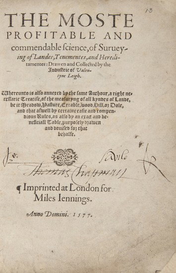 Leigh (Valentine) The Most Profitable and Commenda: Leigh (Valentine) The Most Profitable and Commendable Science, of Surueying of Landes, Tenementes and Hereditamentes,The Harrison D. Horblit copy, black letter, 2 folding tables, woodcut illus