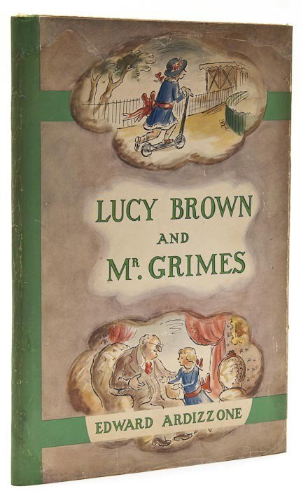 Ardizzone (Edward) Lucy Brown and Mr. Grimes: Ardizzone (Edward) Lucy Brown and Mr. Grimes,first edition, signed by the author to endpaper, colour illustrations, original pictorial boards, some loss to spine ends, dust-jacket, restoration