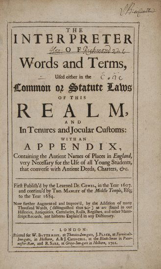 Dictionary.- Cowell (John) The Interpreter of Word: Dictionary.- Cowell (John) The Interpreter of Words and Terms,edited by White Kennet, doubel column, ink signatures to title, 3B3 creased, some spotting, contemporary calf, upper cover detache