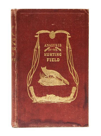 [Surtees (Robert Smith)] The Analysis of the Hunti: [Surtees (Robert Smith)] The Analysis of the Hunting Field,first edition, first issue, additional pictorial title and 6 plates by Henry Alken, all hand-coloured aquatints, tissue guards, illus