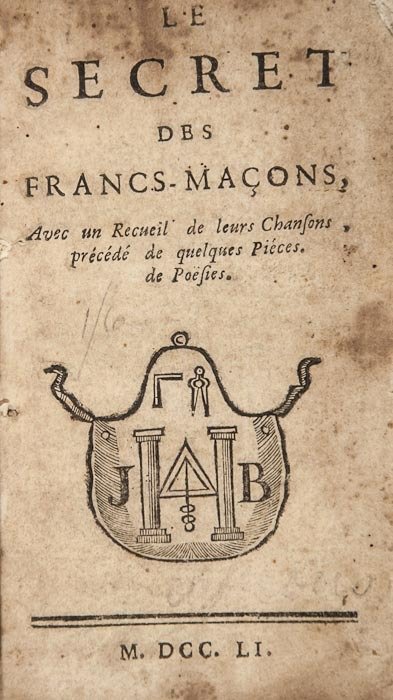 (l'Abbé Gabriel Louis Calabre)] Le Secret des Fran: [Perau (l'Abbé Gabriel Louis Calabre)] Le Secret des Francs-Maçons, title with woodcut device depicting a Mason's apron, some browning, mostly light, title foxed, occasional spotting, later ha