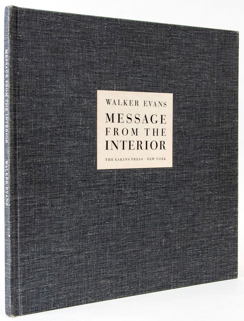 Walker Evans (1903-1975) - Message from the Interior,: The Eakins Press, New York, first edition, hardback cloth covered panels, tissue between each photogravure, square folio 36.4 x 36.6cm (14 1/4 x 14 1/2in)