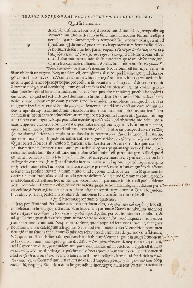 Erasmus (Desiderius) - Adagiorum Chiliades Tres.,: text in Latin and Greek, small woodcut printer's device to title and foot of final f., capital spaces with guide-letters, early ink marginalia, lacking l1 and 2n1 & 6 (provided in facsimile), without 