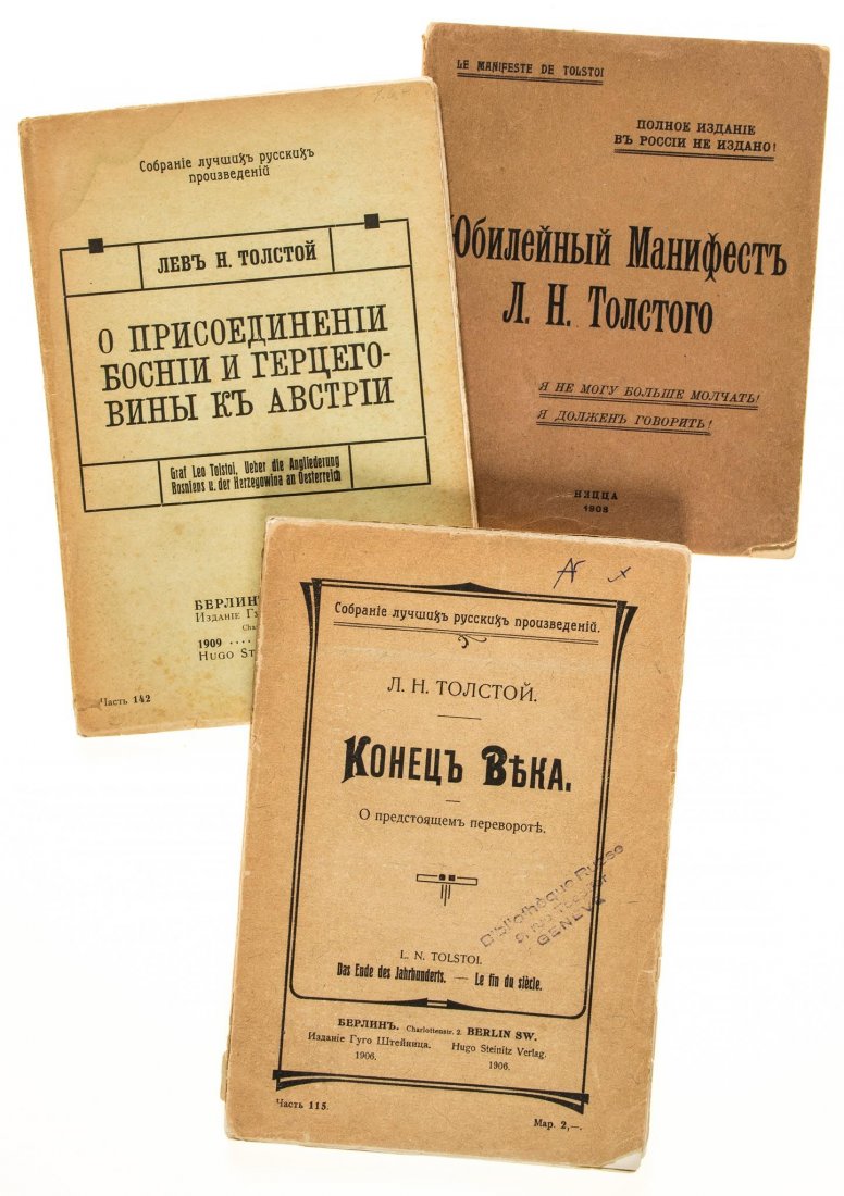 Tolstoy (Lev Nikolayevich) - Konetz veka [End of a: upper wrapper detached, Berlin , 1906; Jubileinyi manifest [A Jubilee Manifesto], worn at spine, Nice , 1908; O prisoedineni Bosni i gertsegovini k Austrii [About the Annexation of Bosnia & Hertsegovi