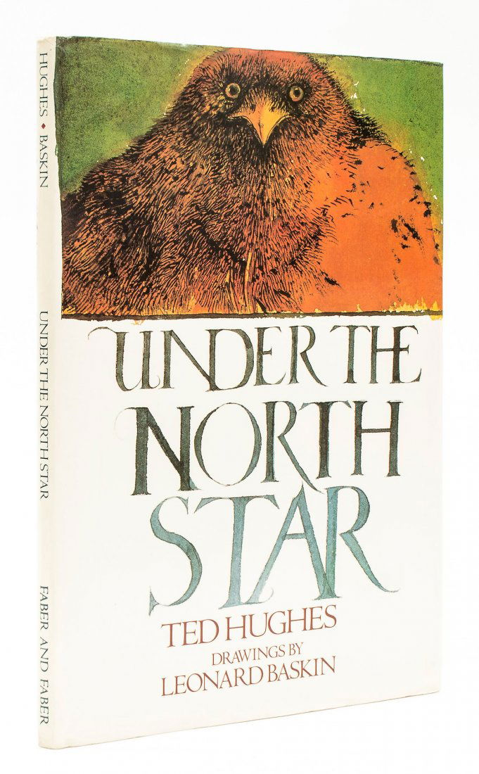 Hughes (Ted) - Under the North Star,: first edition, signed presentation inscription from the author to front endpaper, illustrations by Leonard Baskin, additional ink ownership inscription to endpaper, original cloth, dust-jacket, some l
