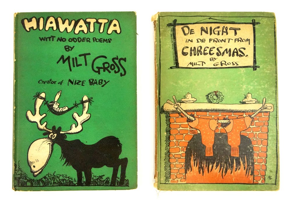 Collection of Two (2) Hard Cover Books by Milt Gross: Collection of Two (2) Hard Cover Books by Milt Gross "Hiawatta Witt No Odder Poems" and De Night in De Front from Chreesmas" Both First Editions. Publish by George Doran Company, New York 1926 and 192