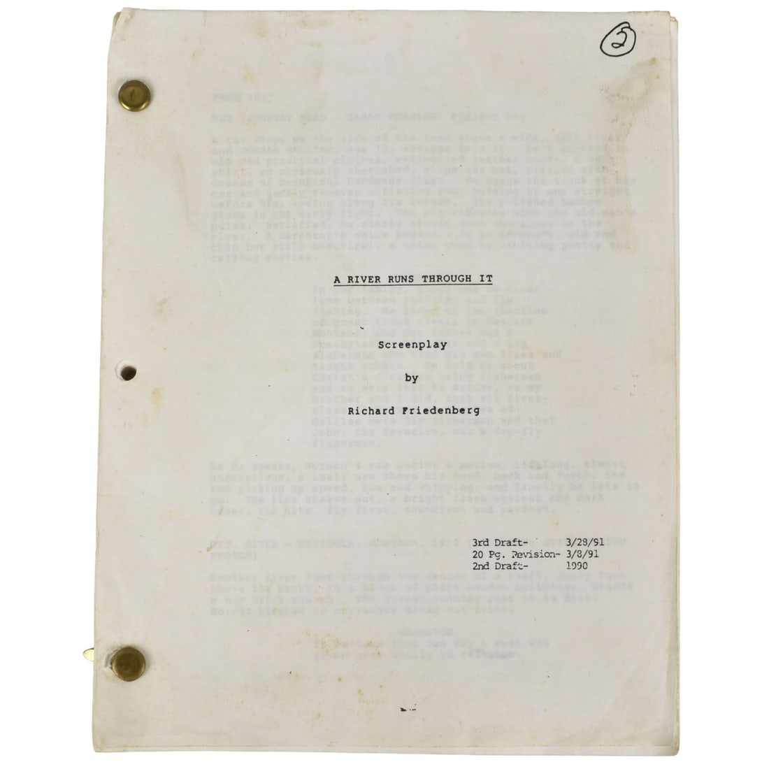 "A River Runs Through It" Screenplay: "A River Runs Through It" Screenplay by Richard Friedenberg, 104 Page Third Draft Dated 3/28/1991. A River Runs Through it is a 1992 American period drama directed by Robert Redford and starring Craig