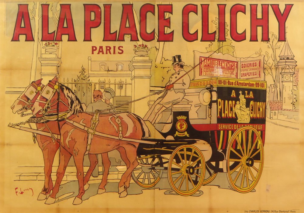 Large Circa 1900 Original Lithograph Poster: Large Circa 1900 Original Lithograph Poster Advertisement for the Shop "A LA PLACE CLICHY" Paris Street Scene with a Horse Drawn Carriage/Coach. Imp Charles Verna. 114 Rue Oberkampf Paris. Fold Lines 