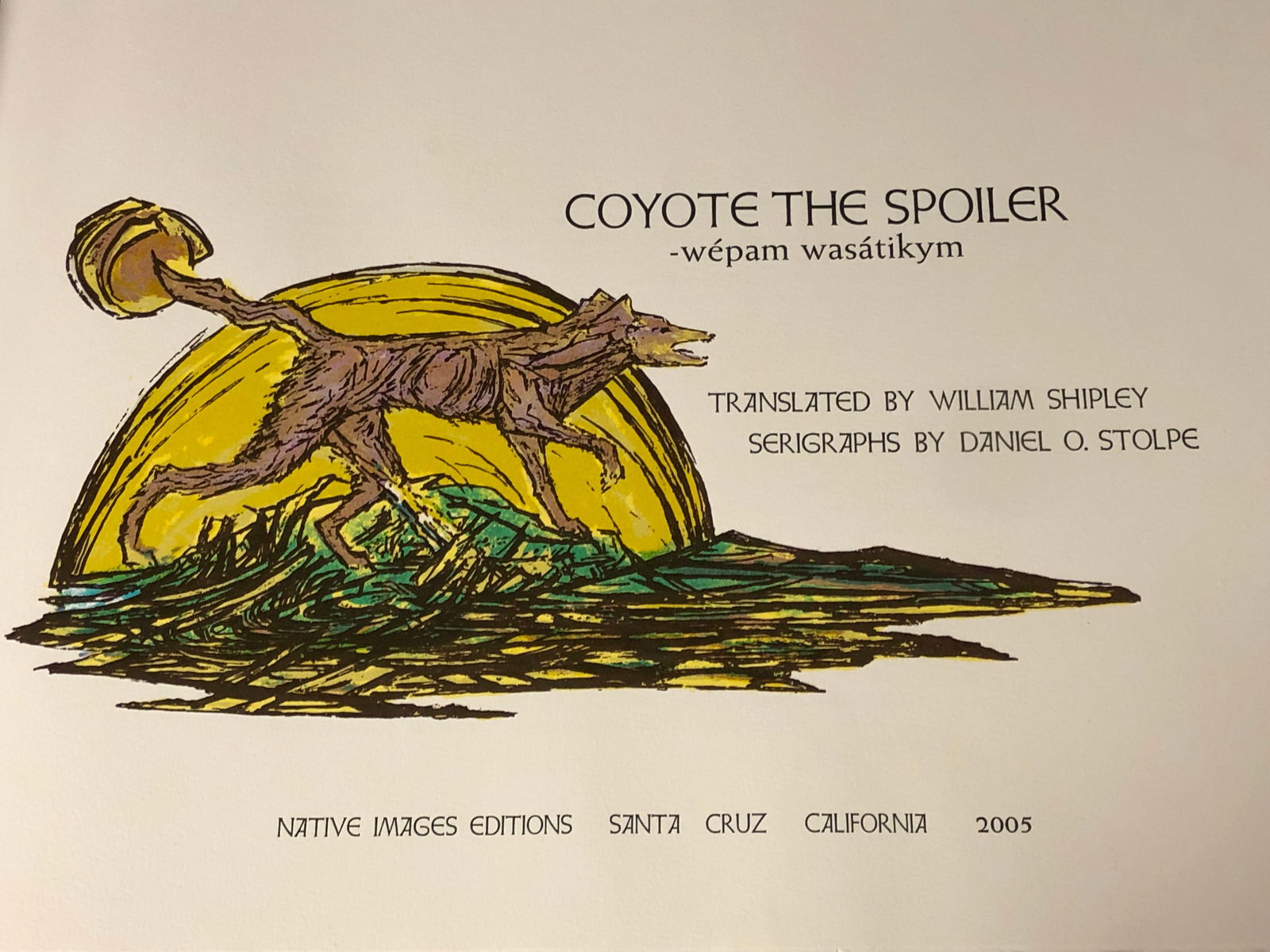 Maidu Creation Vol.4 Coyote The Spolier - Translated by William Shipley w/ Daniel Stople Visual Art (1 of 18)
