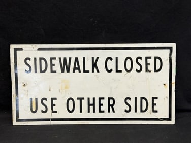 Vintage 'Sidewalk Closed Use Other Side' Street Sign 12" x 24" (1 of 1)
