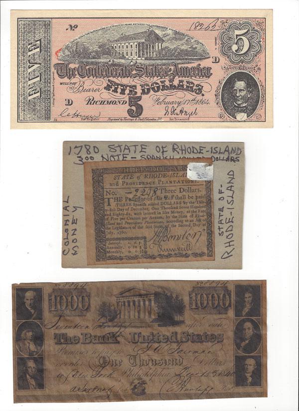 Antique American Paper Money: Lot includes: 1966 Dr. Pepper Treads, Threads &Treasure 1000 Bank Note, Confederate $5 bill, and State of Rhode Island $3 note Spnaish Milled Dollars Colony Money.