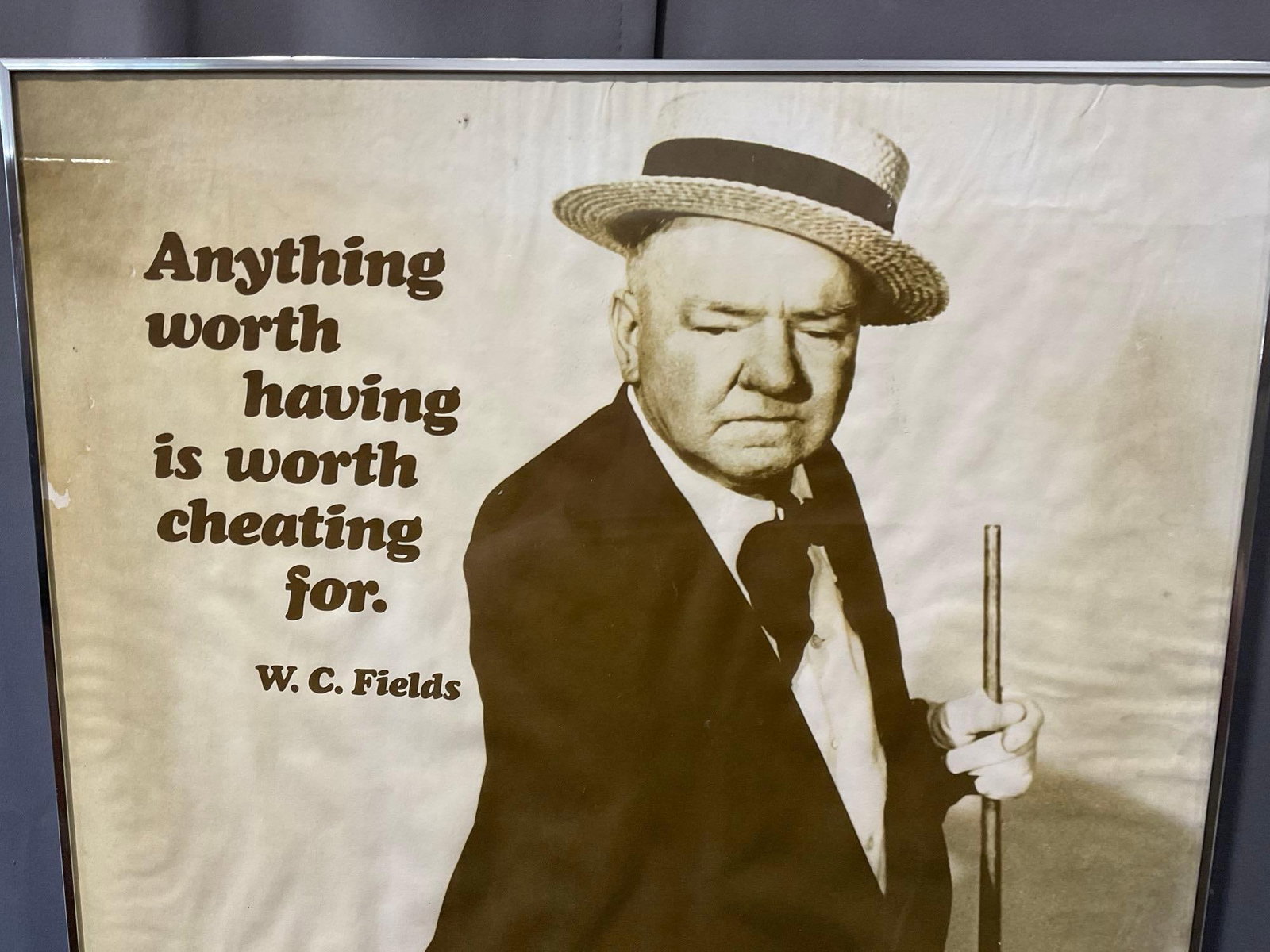 Framed W.C.Fields Poster w/Quote, Anything worth having is worth cheating for, 29h x 20w x 3d inc... - 2
