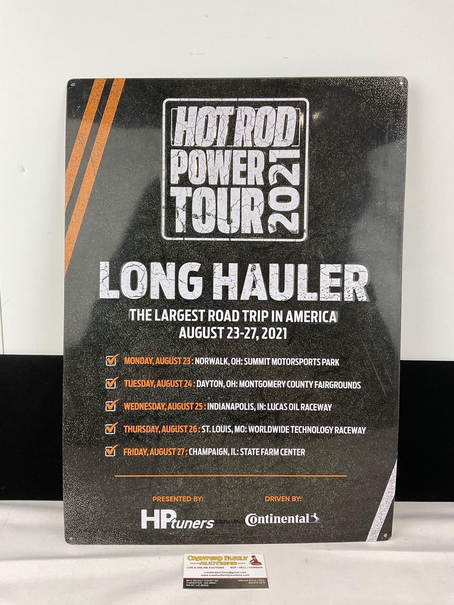 Hot Rod Power Tour 2021 Embossed Metal Sign, Long Haul Gang, w/Congrats Paper on back: Appears to be in good shape. The piece measures approx 22h x 16w x 2d inches. See pics. E-6120