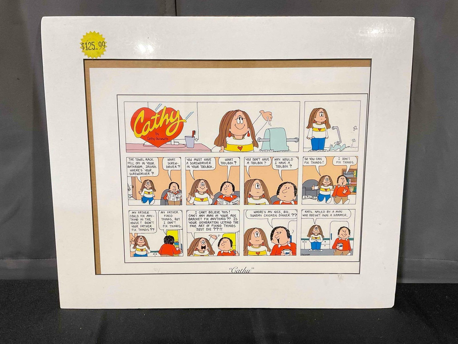 Vintage Unframed Comic Strip Print "Cathy" by Cathy Guisewite Ltd. Ed. 87/2500 w/ COA.: Vintage Unframed Comic Strip Print "Cathy" by Cathy Guisewite Ltd. Ed. 87/2500 w/ COA. minor wear to plastic wrapping, otherwise looks to be in good condition. Measures 23" x 19" x 1" DM-6330