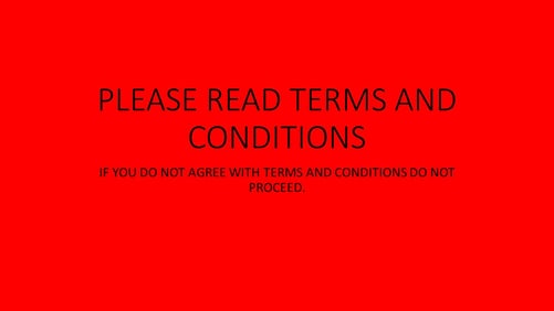 PLEASE REVIEW TERMS AND CONDITIONS BEFORE PROCEEDING