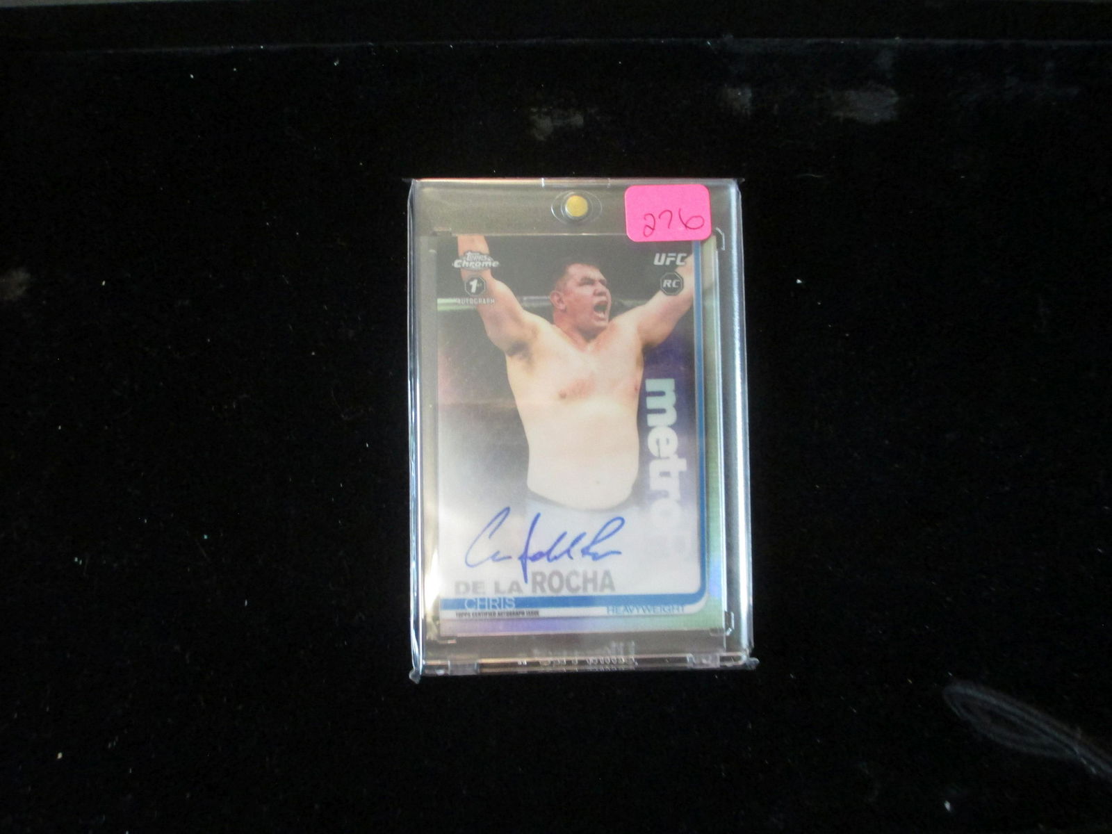 de la rocha signature card ufc topps chrome: in hard plastic case