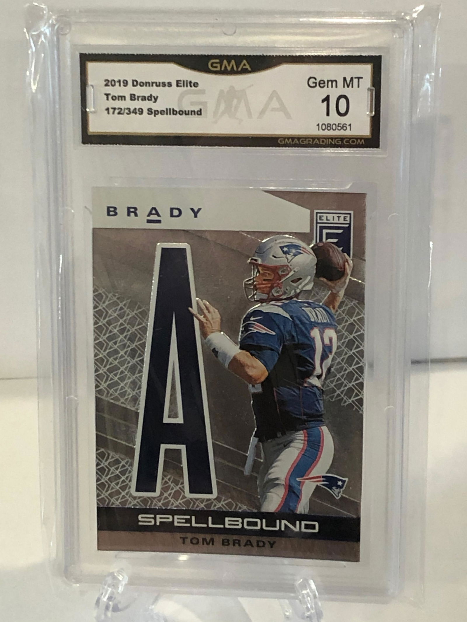 2019 Donruss Elite Tom Brady Spellbound GMA 10 (1 of 1)