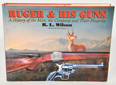 Ruger & His Guns Hardcover Book By R.L Wilson