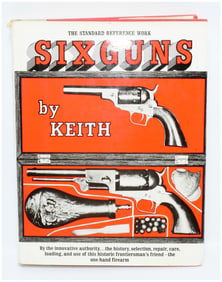 Elmer Keith's "Sixguns: The Standard Reference Work," 1961 Bonanza Books Edition, Signed by Author